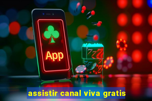 assistir canal viva gratis